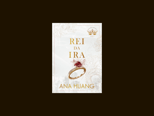 Rei-da-Ira-Reis-do-Pecado-Livro-1-escrito-por-Ana-Huang www.ilovelivros.com