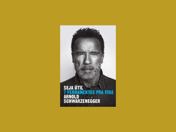 Seja-útil-7-ferramentas-pra-vida-escrito-por-Arnold-Schwarzenegger www.ilovelivros.com