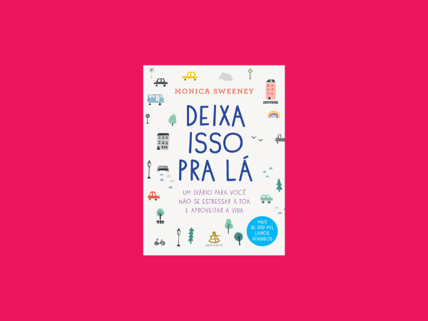 Leia O Livro Deixa Isso Pra Lá Escrito Por Monica Sweeney 