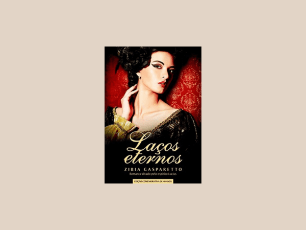 Laços Eternos escrito por Zibia M. Gasparetto https://www.ilovelivros.com/baixar-livro-lacos-eternos-por-zibia-gasparetto-em-pdf-epub-mobi-ler-online-donwload-gratis/