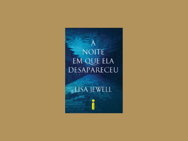 A noite em que ela desapareceu escrito por Lisa Jewell https://www.ilovelivros.com/baixar-livro-a-noite-em-que-ela-desapareceu-por-lisa-jewell-em-pdf-epub-mobi-ler-online-donwload-gratis/