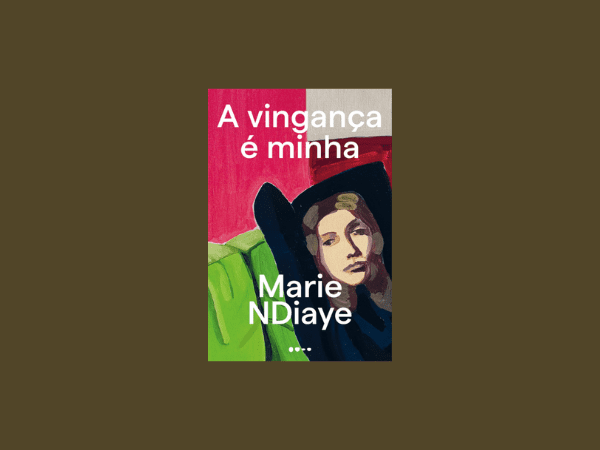 A vingança é minha escrito por Marie Ndiaye https://www.ilovelivros.com/leia-o-livro-a-vinganca-e-minha-por-marie-ndiaye-online-pdf-gratis-donwload-ebook-epub-mobi-baixar/