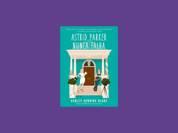 Astrid Parker nunca falha escrito por Ashley Herring Blake www.baixar-livro-Astrid-Parker-nunca-falha-por-Ashley-Herring-Blake-em-pdf-epub-mobi-ler-online-donwload-gratis