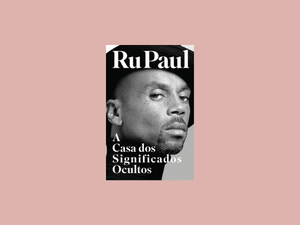 Livro Grátis ‘A casa dos significados ocultos’ por RuPaul Charles