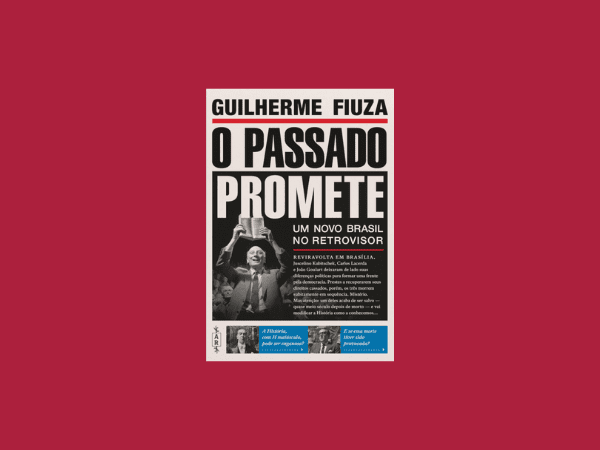 O passado promete - Um novo Brasil no retrovisor escrito por Guilherme Fiuza https://www.ilovelivros.com/baixar-livro-o-passado-promete-por-guilherme-fiuza-em-pdf-epub-mobi-ler-online-donwload-gratis/