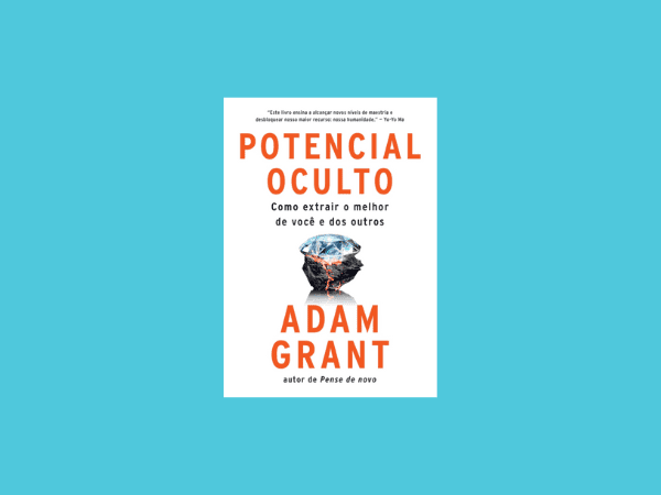 Potencial oculto: Como extrair o melhor de você e dos outros por Adam Grant https://www.ilovelivros.com/ler-livro-potencial-oculto-por-adam-grant-online-pdf-gratis-donwload-ebook-epub-mobi-baixar/