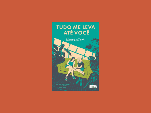 Leia o livro ‘Tudo me leva até você’ por Nina LaCour