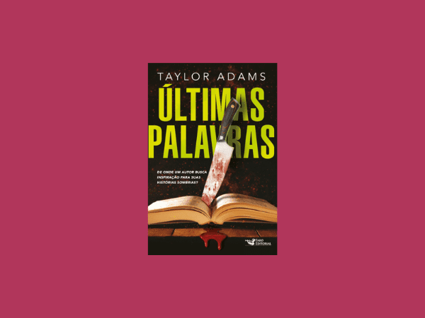 Últimas palavras escrito por Taylor Adams www.ilovelivros.com/ler-livro-ultimas-palavras-por-taylor-adams-online-pdf-gratis-donwload-ebook-epub-mobi-baixar/