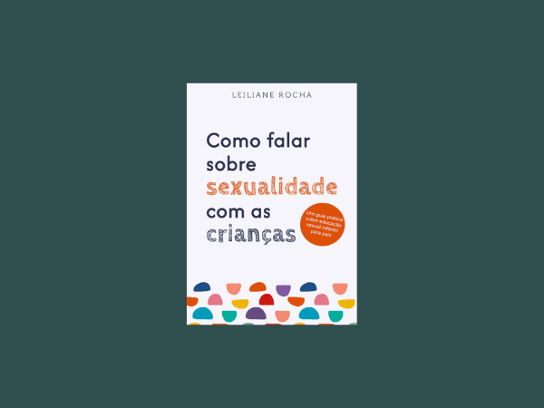 Como falar sobre sexualidade com as crianças: Um guia prático de educação sexual infantil para pais https://www.ilovelivros.com/baixar-livro-como-falar-sobre-sexualidade-com-as-criancas-por-leiliane-rocha-em-pdf-epub-mobi-ler-online-donwload-gratis/