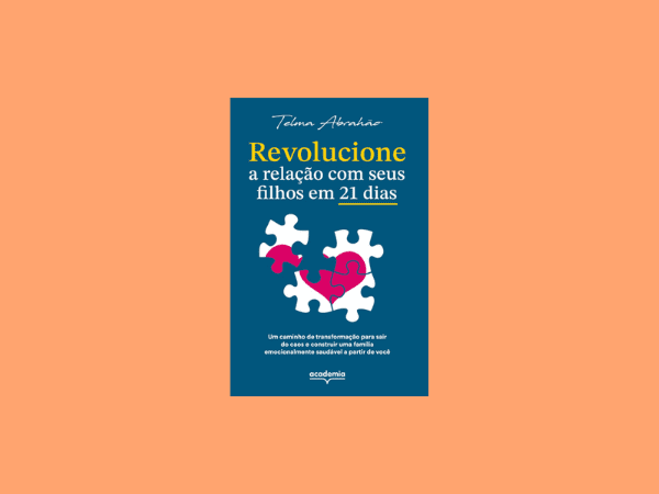 Revolucione a relação com seus filhos em 21 dias escrito por Telma Abrahão https://www.ilovelivros.com/livro-revolucione-a-relacao-com-seus-filhos-em-21-dias-telma-abrahao/