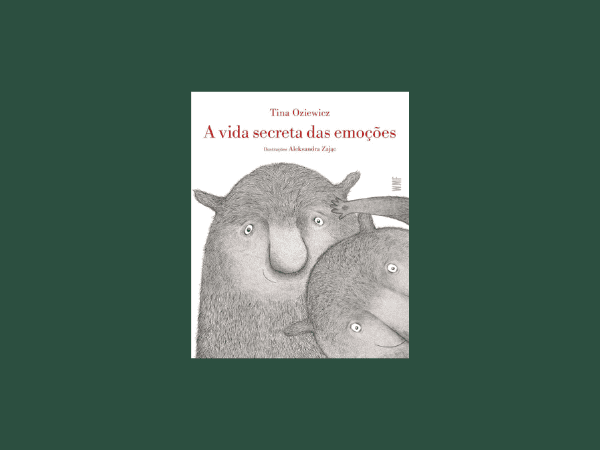 Leia o livro ‘A vida secreta das emoções’ por Tina Oziewicz