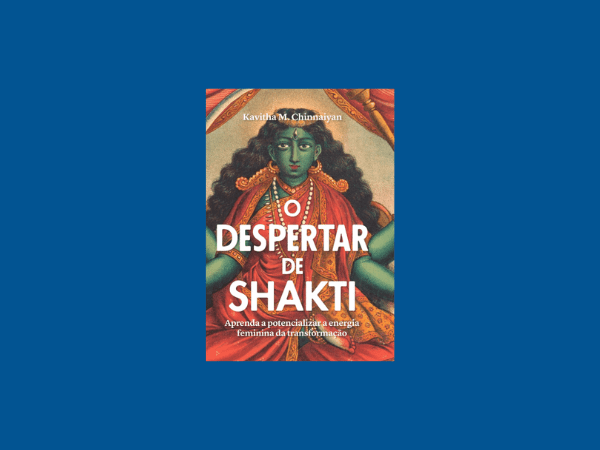 O despertar de Shakti escrito por Kavitha M. Chinnaiyan https://www.ilovelivros.com/ler-livro-o-despertar-de-shakti-kavitha-m-chinnaiyan/