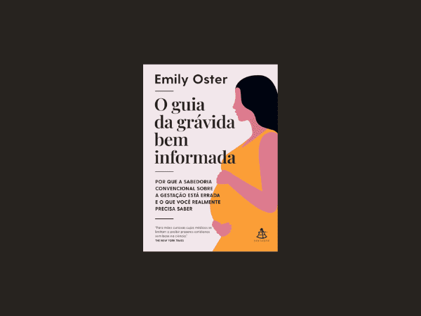 O guia da grávida bem informada escrito por Emily Oster https://www.ilovelivros.com/livro-o-guia-da-gravida-bem-informada-emily-oster/