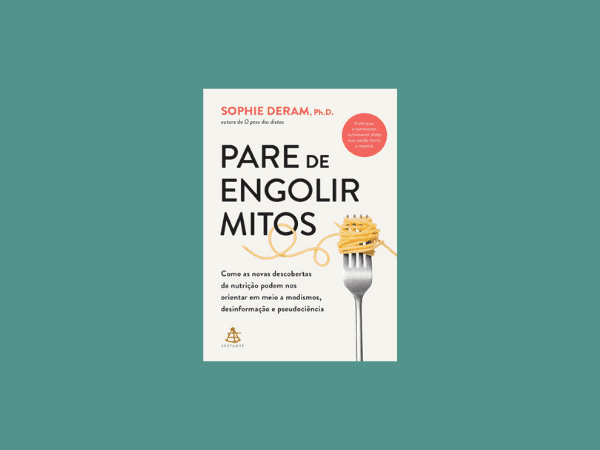 Pare de engolir mitos escrito por Sophie Deram https://www.ilovelivros.com/livro-pare-de-engolir-mitos-por-sophie-deram/