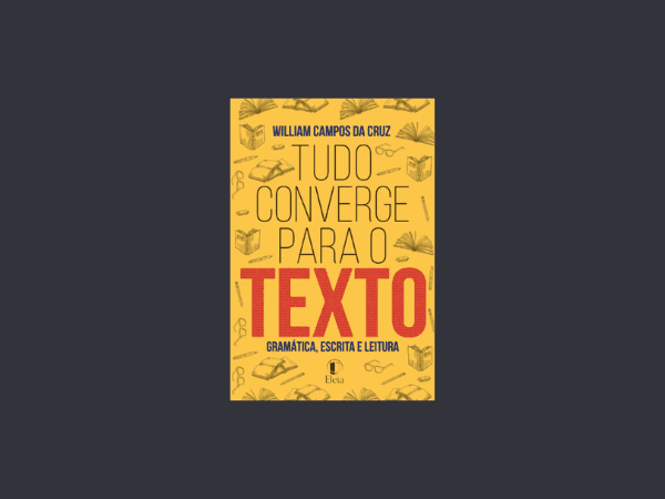 Tudo converge para o texto escrito por William Campos da Cruz https://www.ilovelivros.com/livro-tudo-converge-para-o-texto-william-campos-da-cruz/