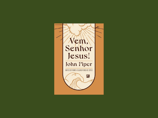 Vem, Senhor Jesus!: Um estudo sobre a segunda vinda de Cristo https://www.ilovelivros.com/gratis-livro-vem-senhor-jesus-john-piper/