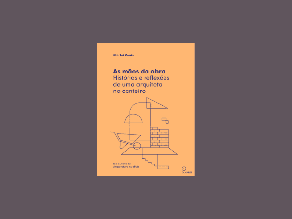 Ler livro ‘As mãos da obra’ por Shirlei Zonis