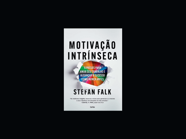 Motivação Intrínseca escrito por Stefan Falk https://www.ilovelivros.com/amostra-livro-motivacao-intrinseca-stefan-falk/