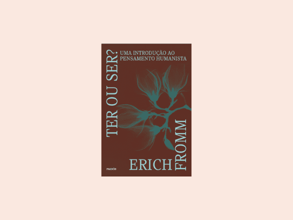 Ter ou ser escrito por Erich Fromm https://www.ilovelivros.com/ler-gratis-livro-ter-ou-ser-erich-fromm/