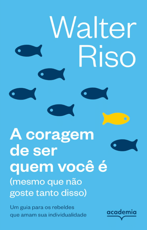 A coragem de ser quem você é escrito por Walter Riso https://www.ilovelivros.com/ler-gratis-livro-a-coragem-de-ser-quem-voce-e-walter-riso/