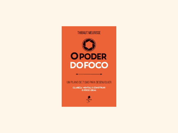 O poder do foco escrito por Thibaut Meurisse https://www.ilovelivros.com/amostra-pdf-livro-o-poder-do-foco-thibaut-meurisse/