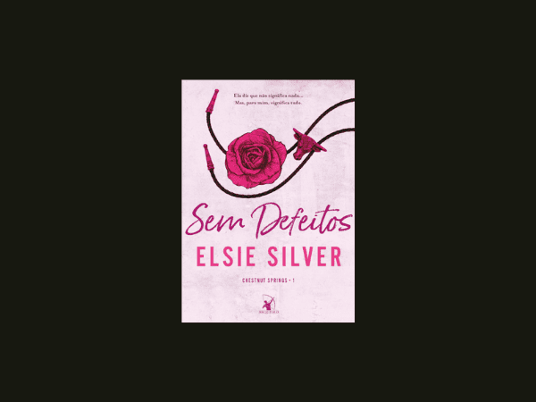 Sem defeitos escrito por Elsie Silver https://www.ilovelivros.com/ler-gratis-livro-sem-defeitos-elsie-silver/