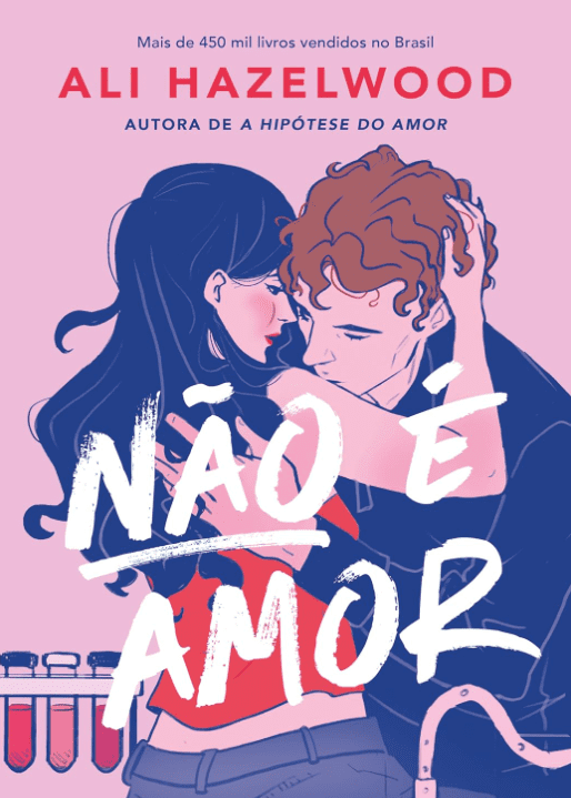 Não é amor escrito por Ali Hazelwood https://www.ilovelivros.com/ler-gratis-livro-nao-e-amor-ali-hazelwood/