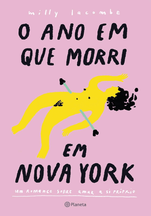 O ano em que morri em Nova York escrito por Milly Lacombe https://www.ilovelivros.com/ler-gratis-livro-o-ano-em-que-morri-em-nova-york-milly-lacombe/