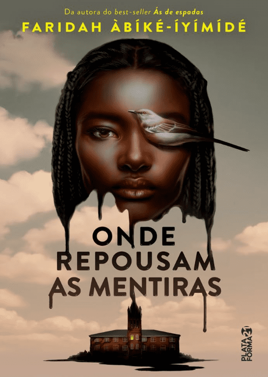 Onde repousam as mentiras escrito por Faridah Àbíké-Íyímídé https://www.ilovelivros.com/ler-gratis-livro-onde-repousam-as-mentiras-faridah-abike-iyimide/