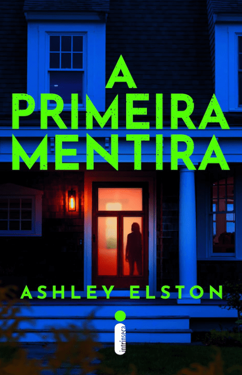 A primeira mentira escrito por Ashley Elston https://www.ilovelivros.com/amostra-pdf-livro-a-primeira-mentira-ashley-elston/