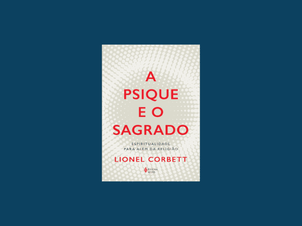 Ler livro ‘A psique e o sagrado’ por Lionel Corbett