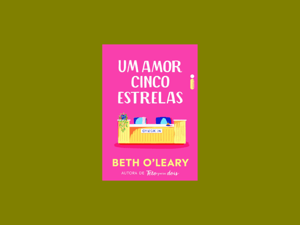 Um amor cinco estrelas escrito por Beth O’Leary https://www.ilovelivros.com/amostra-pdf-livro-um-amor-cinco-estrelas-beth-oleary/