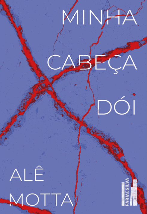 Minha Cabeça Dói escrito por Alê Motta https://www.ilovelivros.com/ler-gratis-livro-minha-cabeca-doi-ale-motta/