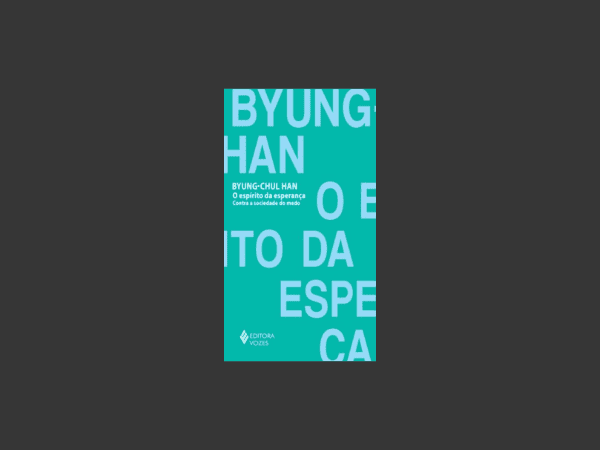 O espírito da esperança escrito por Byung-Chul Han #ilovelivros https://www.ilovelivros.com/