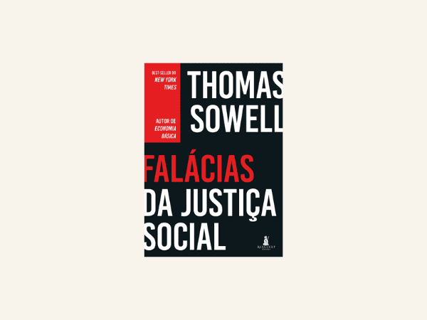 Ler livro ‘Falácias da Justiça Social’ por Thomas Sowell