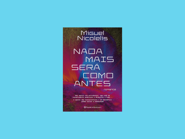 Ler livro ‘Nada mais será como antes’ por Miguel Nicolelis