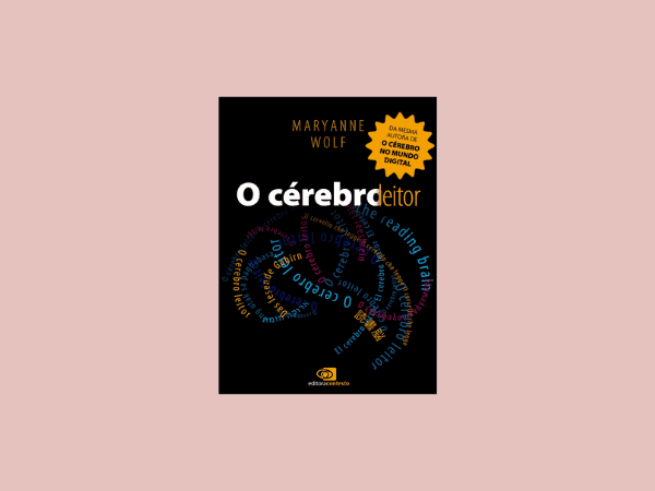 O cérebro leitor escrito por Maryanne Wolf #ilovelivros https://www.ilovelivros.com/