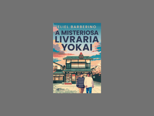 Livro ‘A misteriosa livraria Yokai’ por Eliel Barberino