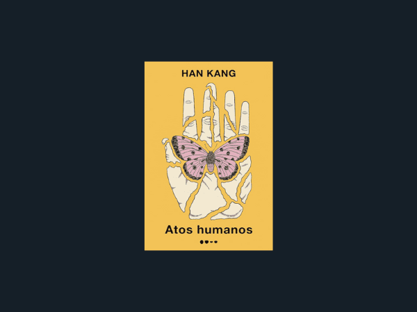 Atos humanos escrito por Han Kang #ilovelivros https://www.ilovelivros.com/