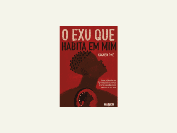 O Exu que habita em mim escrito por Vagner Òkè #ilovelivros https://www.ilovelivros.com/