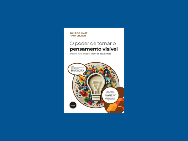 O Poder de Tornar o Pensamento Visível escrito por Ron Ritchhart #ilovelivros https://www.ilovelivros.com/