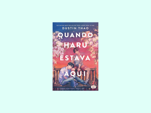 Quando Haru estava aqui escrito por Dustin Thao #ilovelivros https://www.ilovelivros.com/