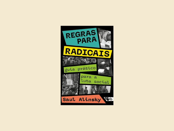 Ler livro ‘Regras Para Radicais’ por Saul Alinsky