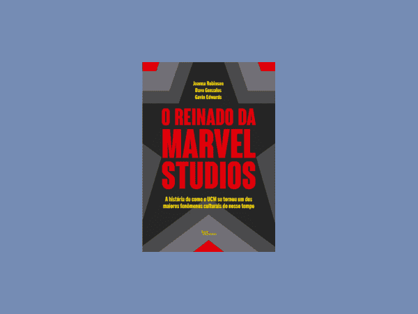 O reinado da Marvel Studios escrito por Joanna Robinson #ilovelivros https://www.ilovelivros.com/