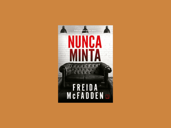 Nunca minta escrito por Freida McFadden #ilovelivros https://www.ilovelivros.com/