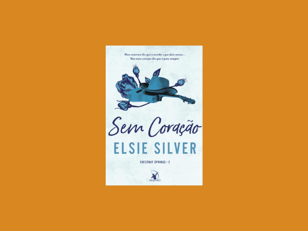 Sem coração escrito por Elsie Silver #ilovelivros https://www.ilovelivros.com/