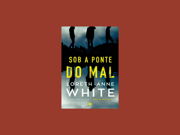 Sob a Ponte do Mal escrito por Loreth Anne White #ilovelivros https://www.ilovelivros.com/