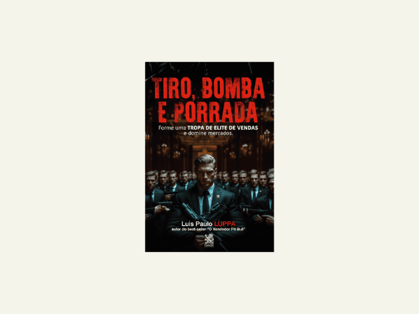 Tiro Bomba e Porrada escrito por Luis Paulo Luppa #ilovelivros https://www.ilovelivros.com/