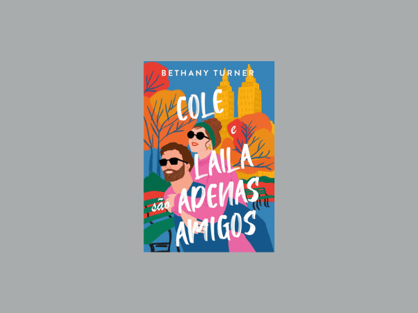 Cole e Laila são apenas amigos escrito por Bethany Turner #ilovelivros https://www.ilovelivros.com/